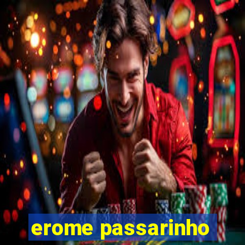 erome passarinho